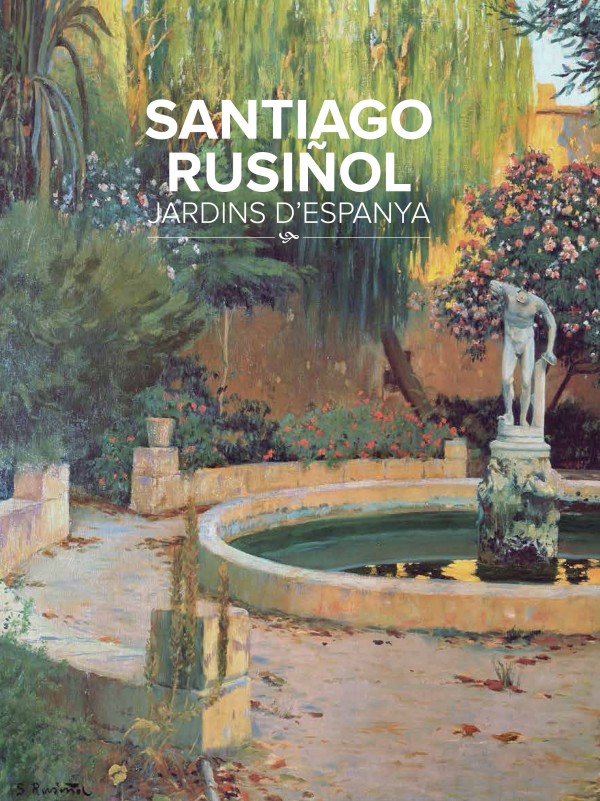 Portada llibre Santiago Rusiñol. Jardins d'Espanya